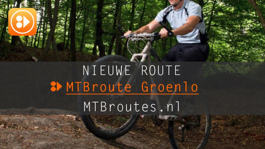 MTBroute Groenlo - NIEUW in overzicht!