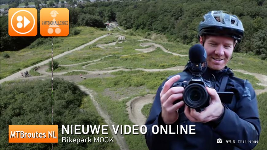 Nieuwe Video Bikepark Mook