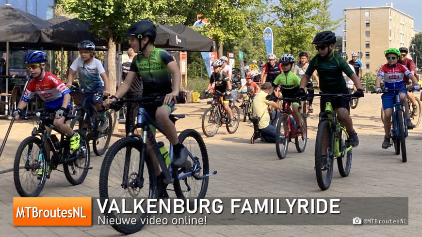 Nieuwe Video MTBroute Valkenburg Familyride
