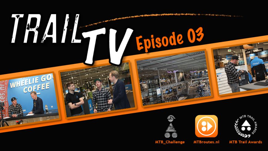 TRAIL TV - Episode 03