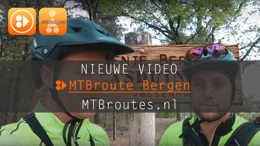 Nieuwe video MTBroute Bergen