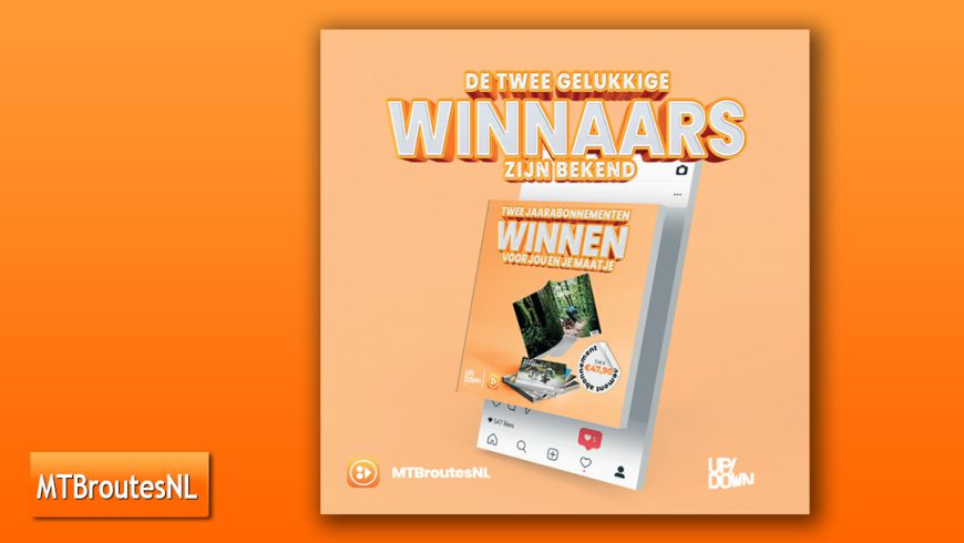 Winnaars WINactie UP/DOWN en MTBroutesNL bekend!