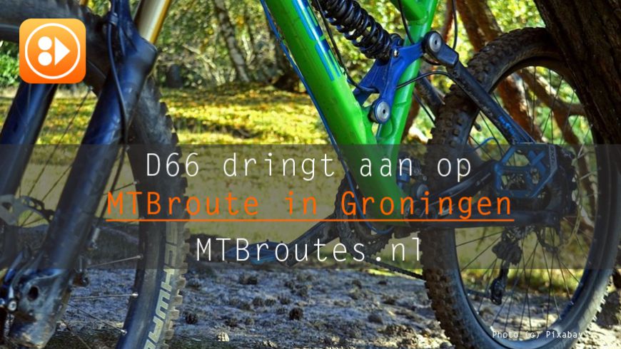 D66 dringt aan op mountainbikeroute in Groningen