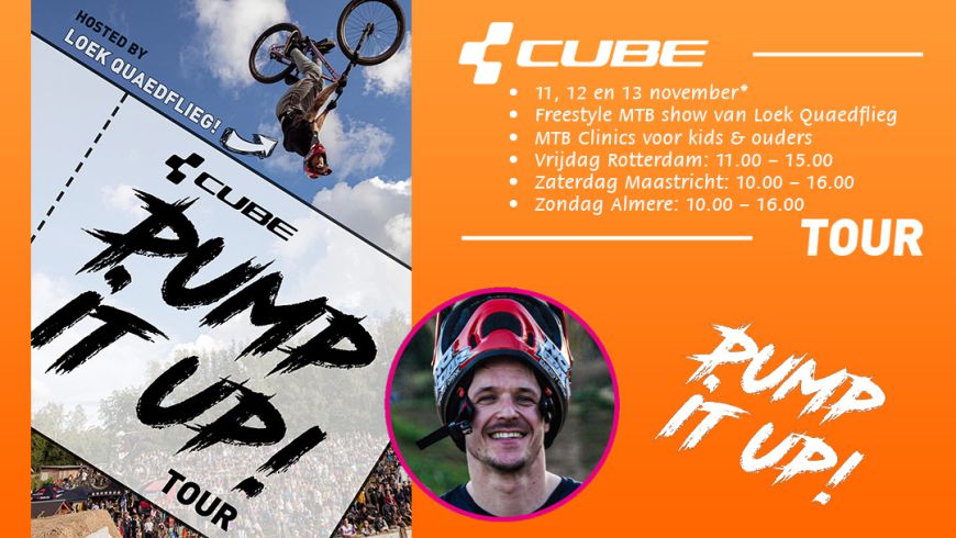 De Pump It Up Tour powered by CUBE & Loek Quaedflieg