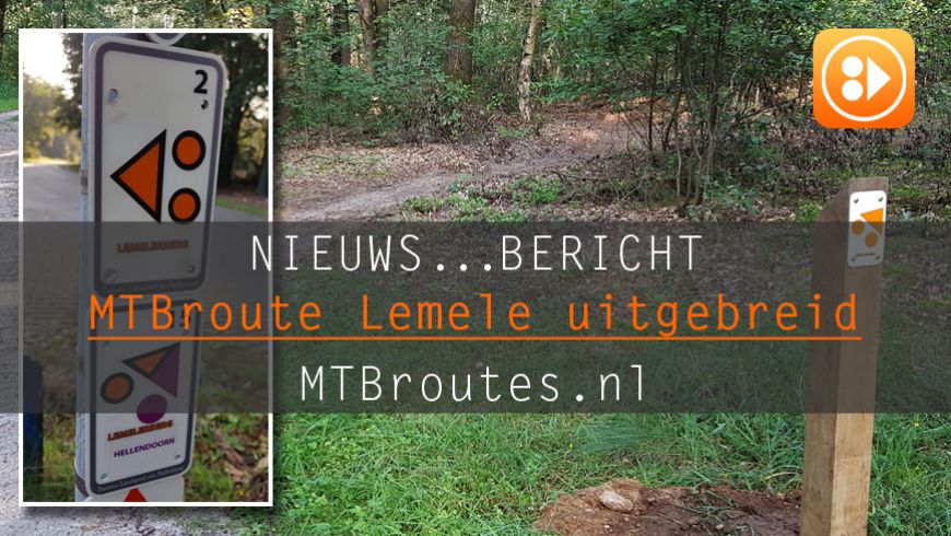 MTBroute Lemele opnieuw uitgebreid.