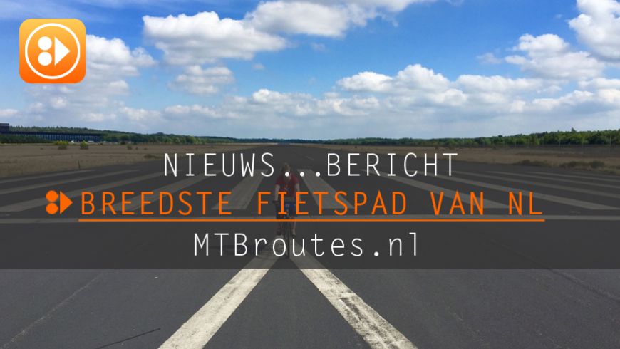 Breedste fietspad van Nederland weer open