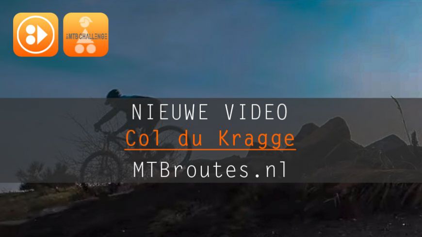 Nieuwe route video Col de Kragge