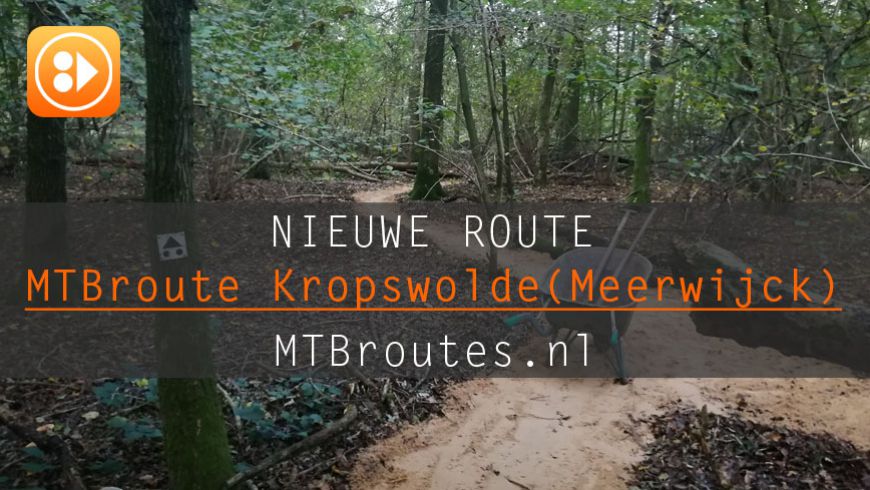 Nieuwe MTBroute Kropswolde (Meerwijck)