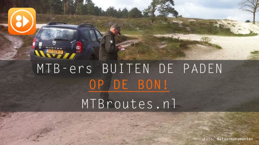 MTB'ers buiten de paden op de bon!