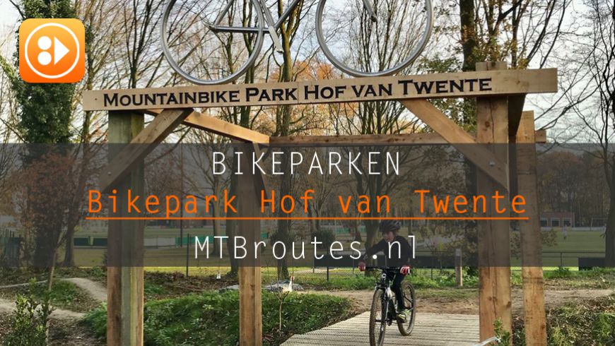 Bikepark Hof van Twente