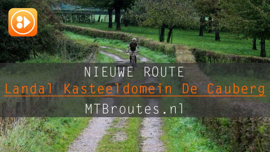 (Ver)Nieuw(d)e route Landal Kasteeldomein De Cauberg