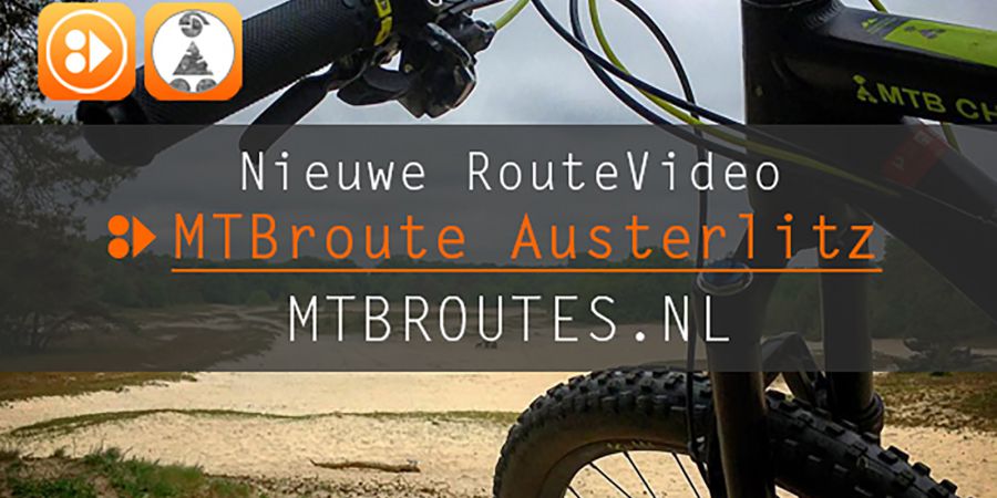 Nieuwe Video MTBroute Austerlitz